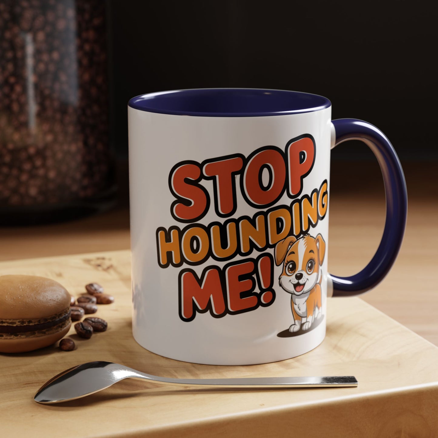 Animal Mug - Stop Hounding Me