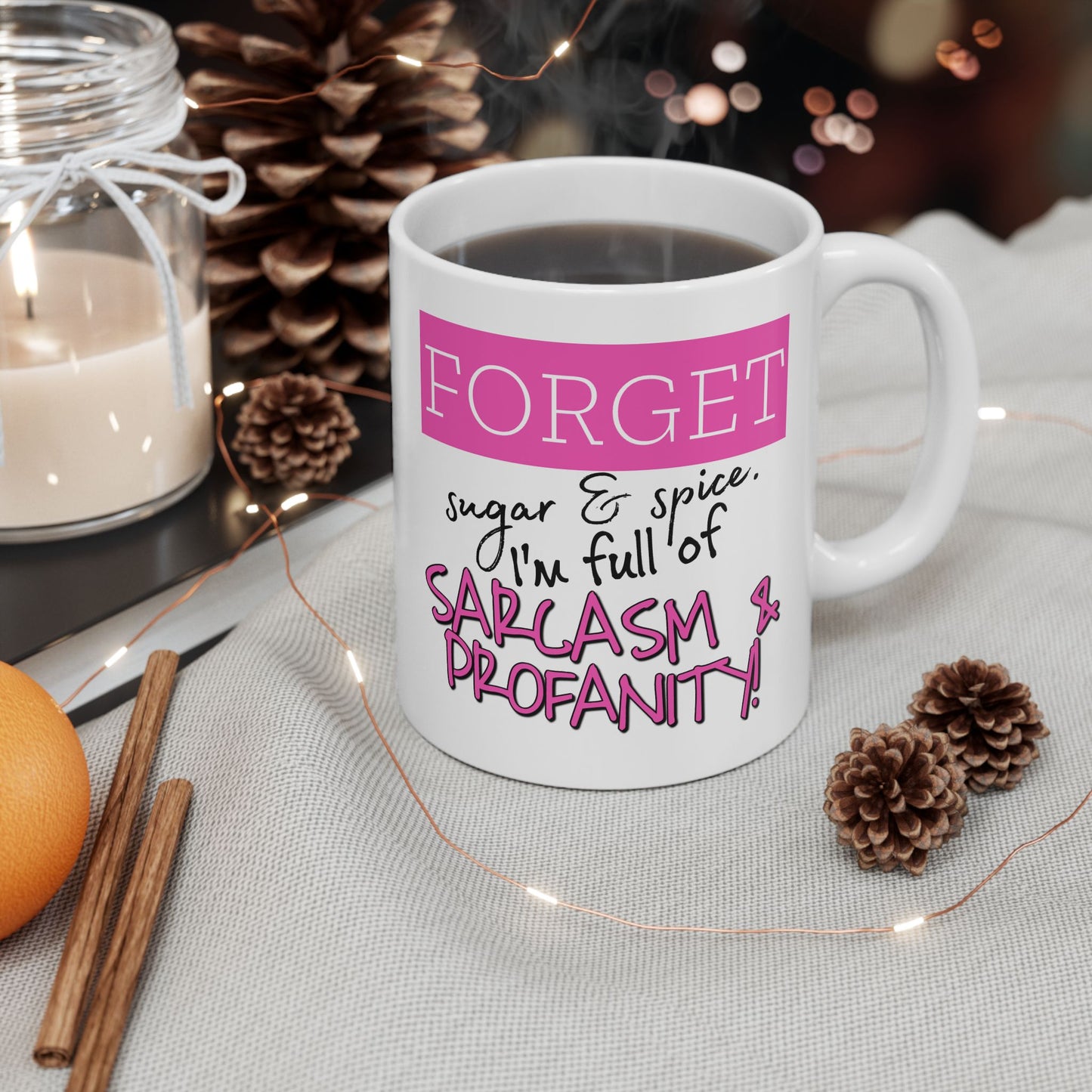 Adult Mug - Forget Sugar & Spice