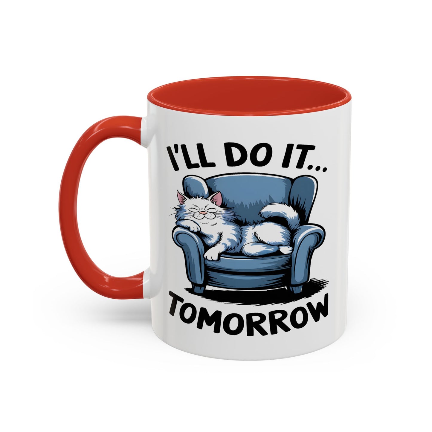 Humor Mug - I'll Do It Tomorrow
