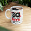 Birthday Mug - 30 and Very Very Dirty