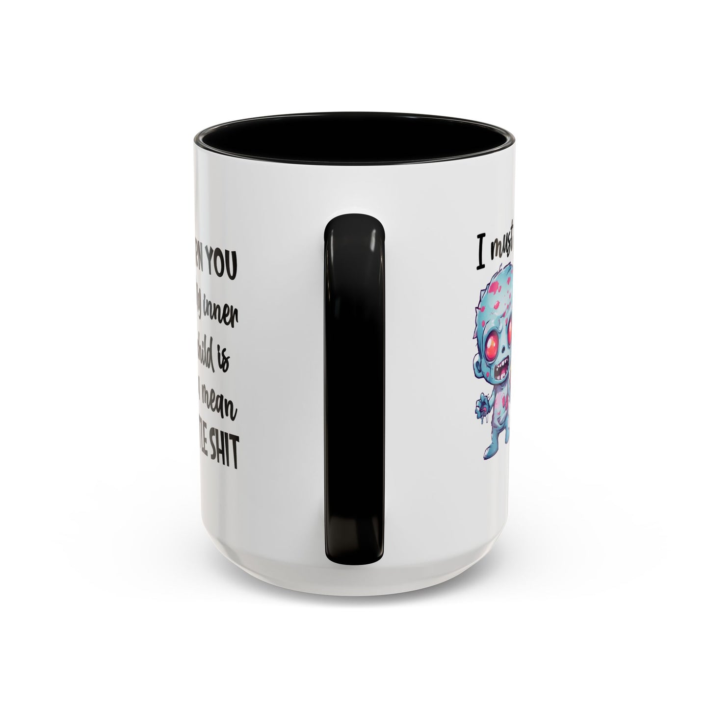 Humor Mug - I Must Warn You