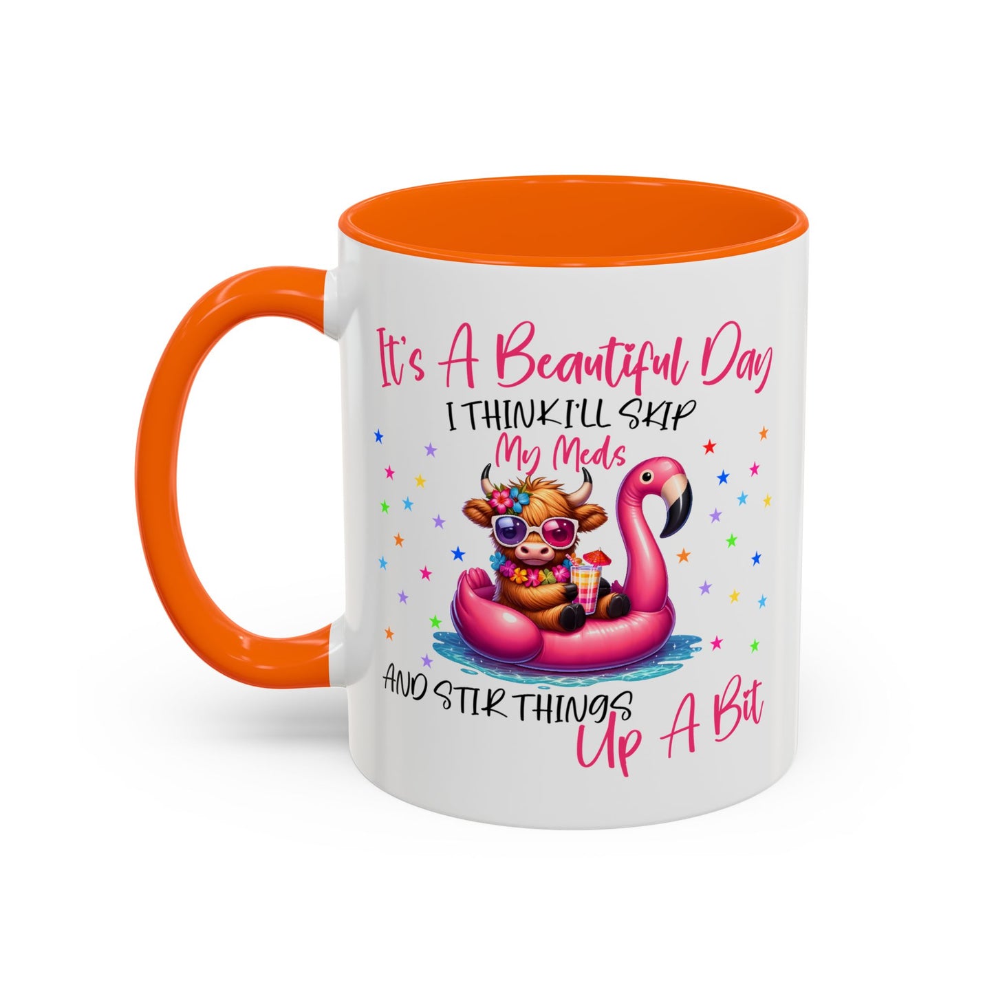 Humor Mug - It's a Beautiful Day
