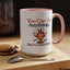 Humor Mug - You Can Do Anything