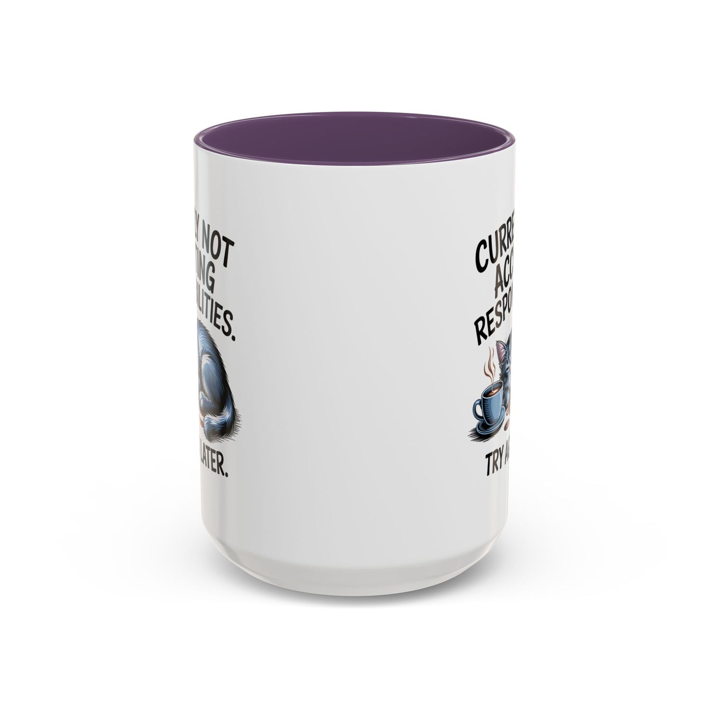 Animal Mug - Currently Not Accepting Responsibilities
