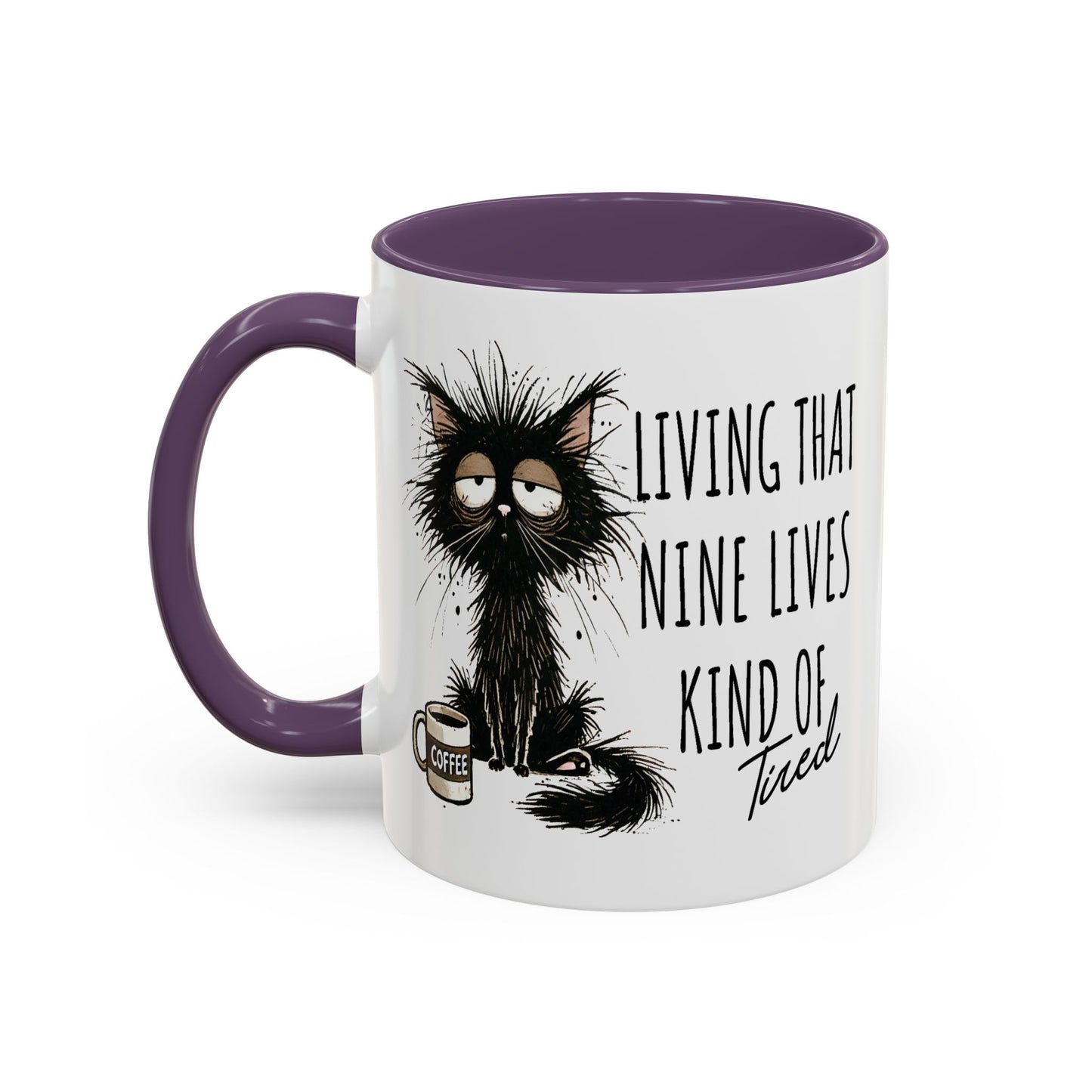 Humor Mug - Living That Nine Lives