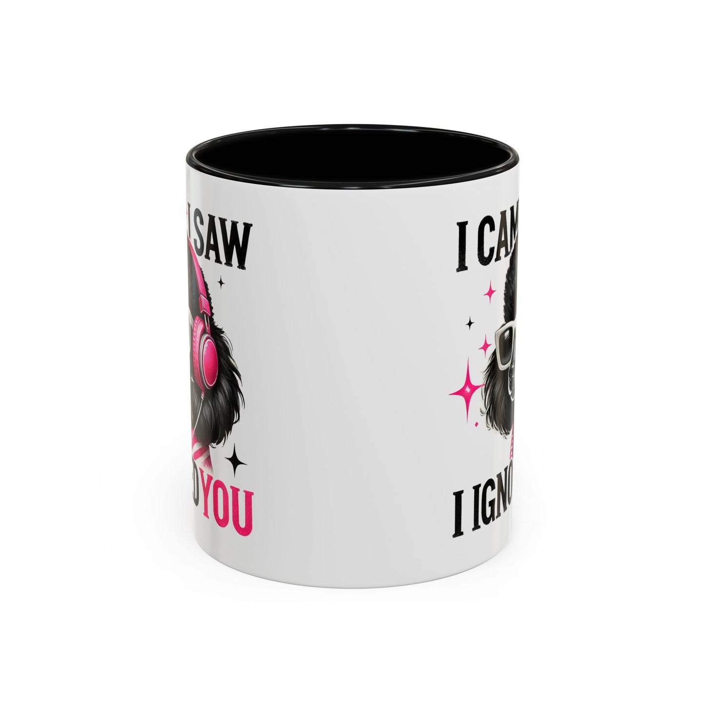 Animal Mug - I Came I Saw I Ignored You
