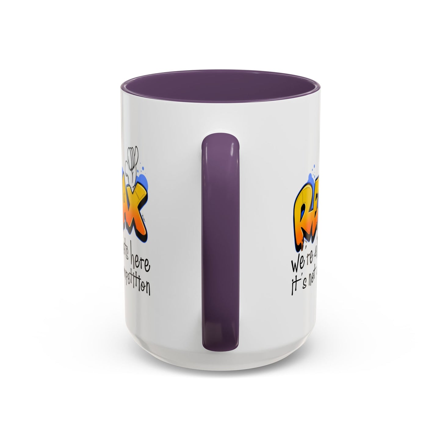 Humor Mug - Relax We're All Idiots Here