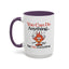 Humor Mug - You Can Do Anything