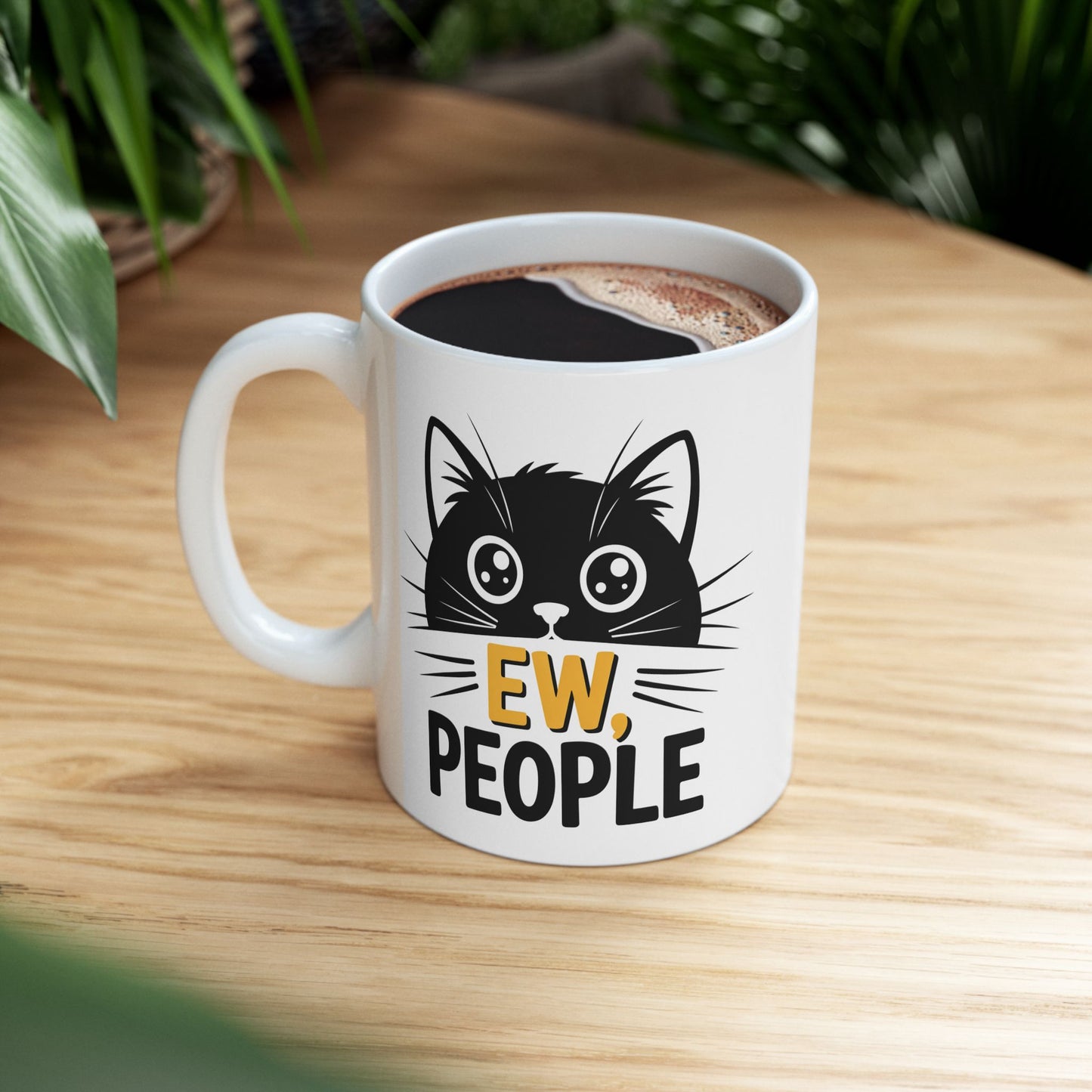 Humor Mug - Ew People