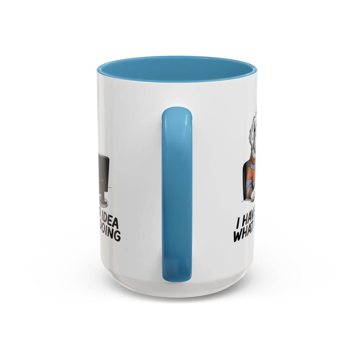 Office Mug - I Have No Idea