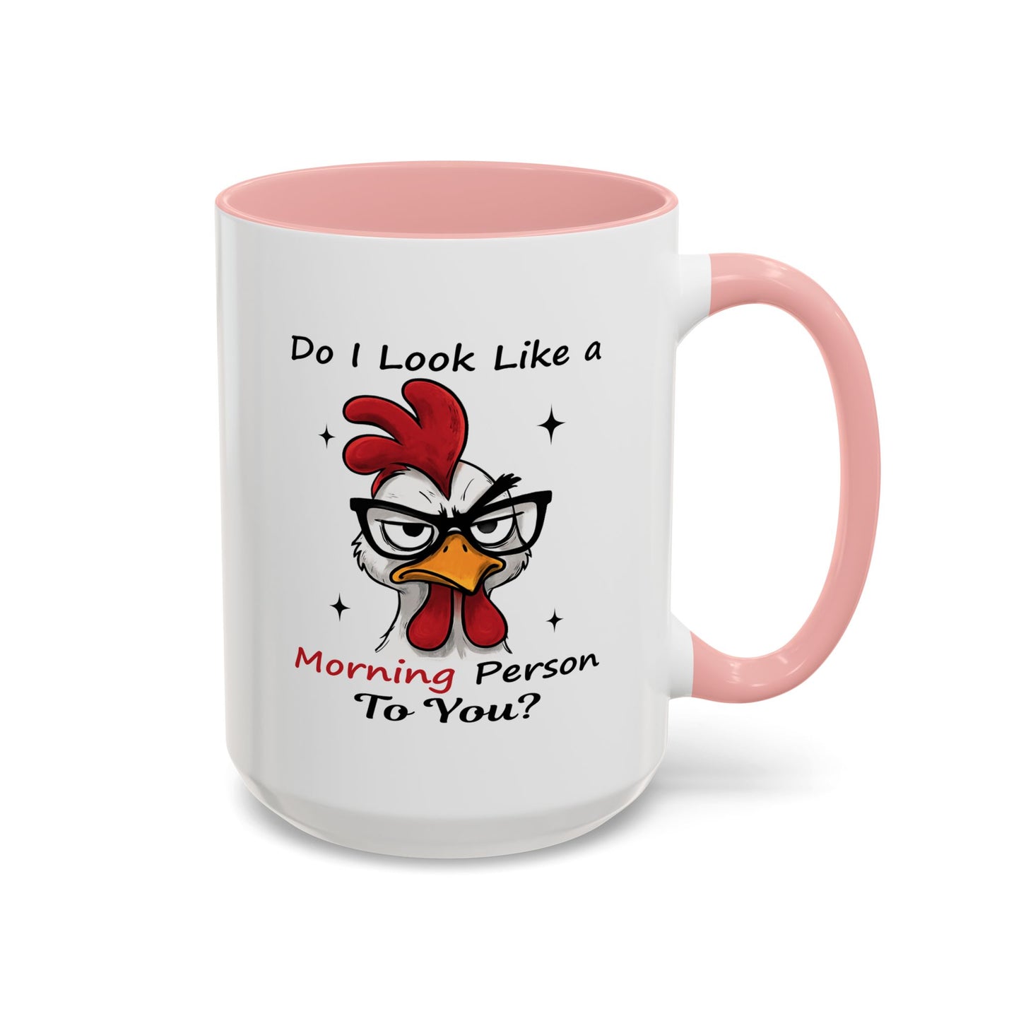 Humor Mug - Do I Look Like a Morning Person to You?