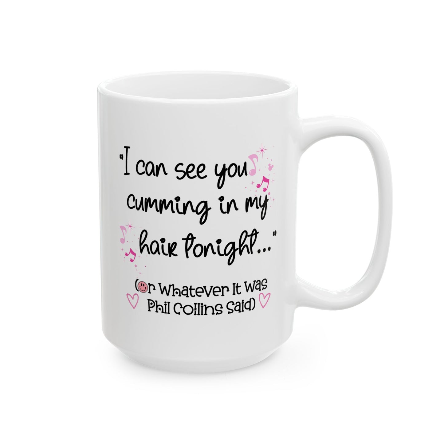 Adult Mug - I Can See You Cumming in My Hair Tonight