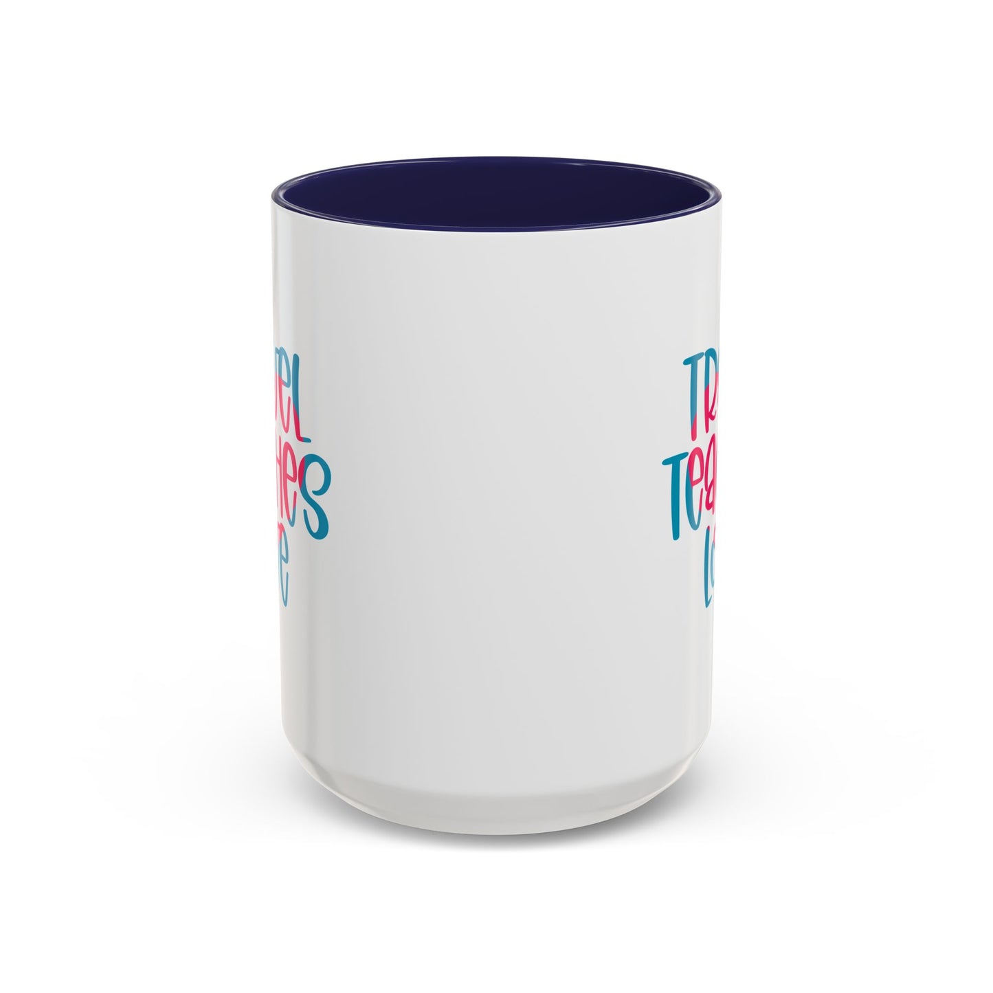 Adventure Mug - Travel Teaches Love