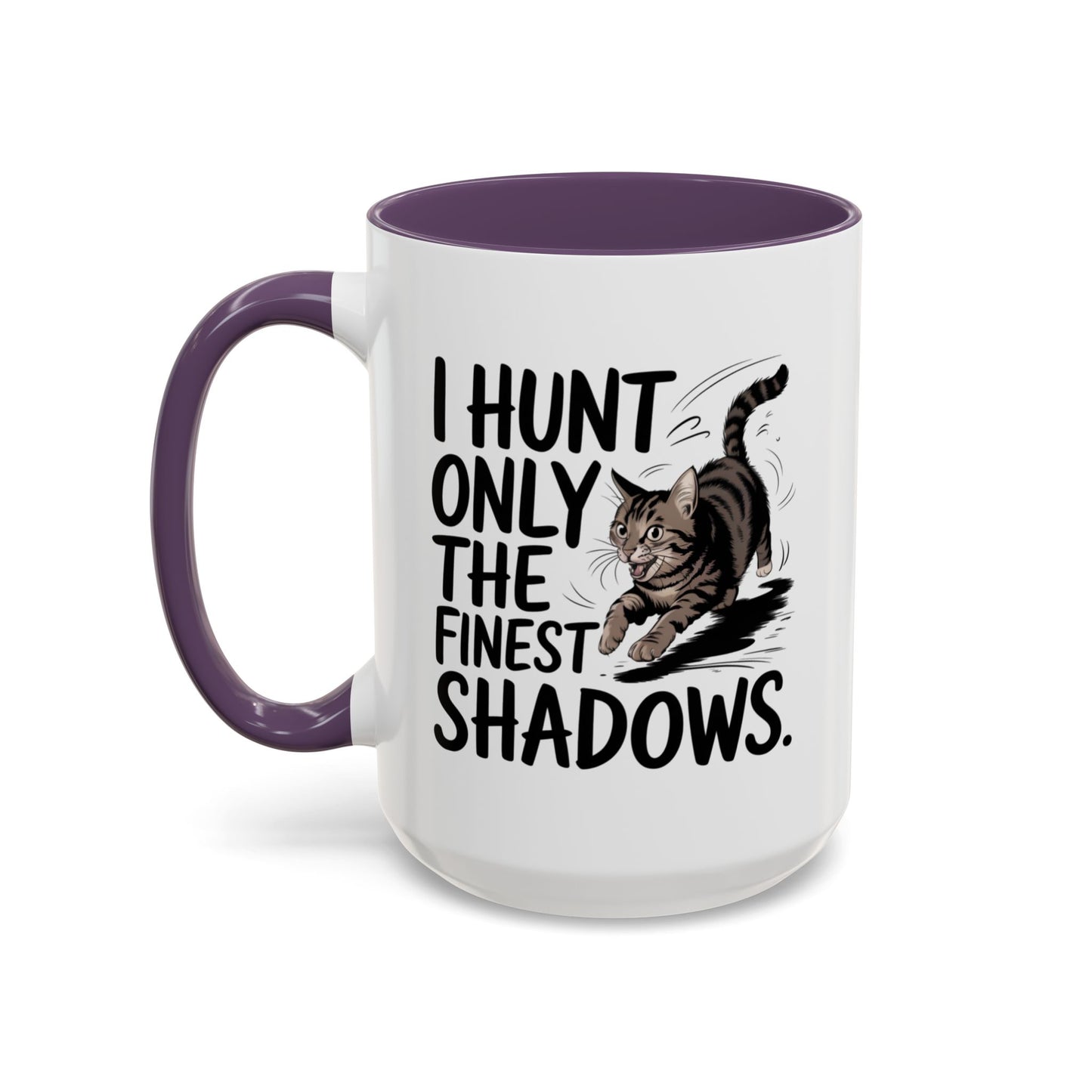 Animal Mug - I Only Hunt The Finest Shadows