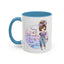 Humor Mug - Sorry I Don't Take Orders
