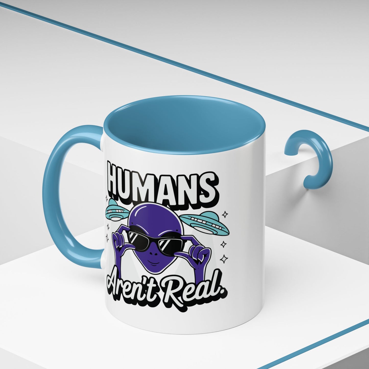 Alien Mug - Humans Aren't Real