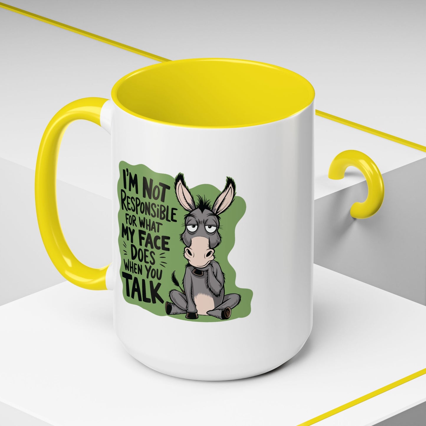 Humor Mug - I'm Not Responsible For What My Face Does