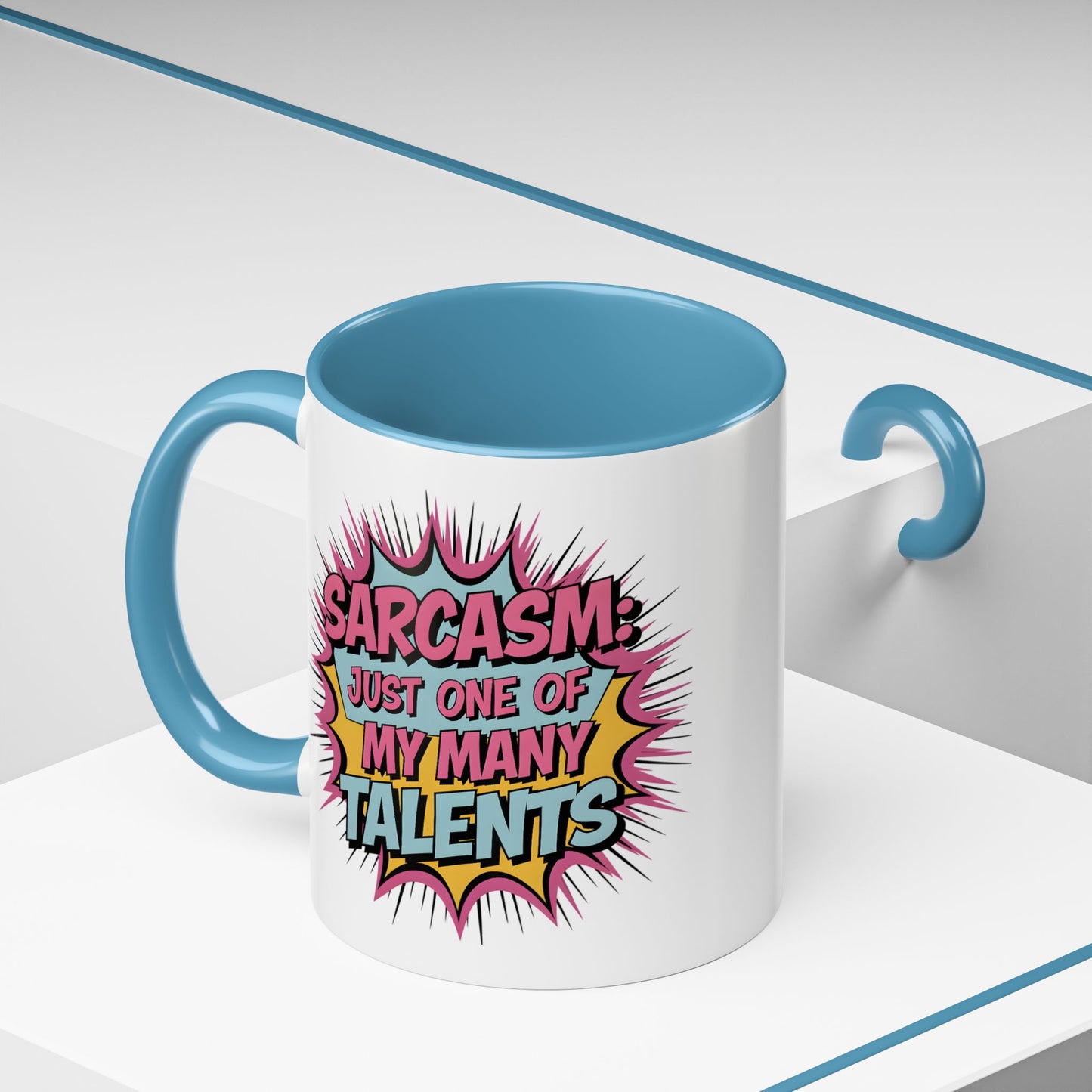 Humor Mug - Sarcasm Just One of My Many Talents