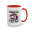 Humor Mug - I Have Multiple Personalities