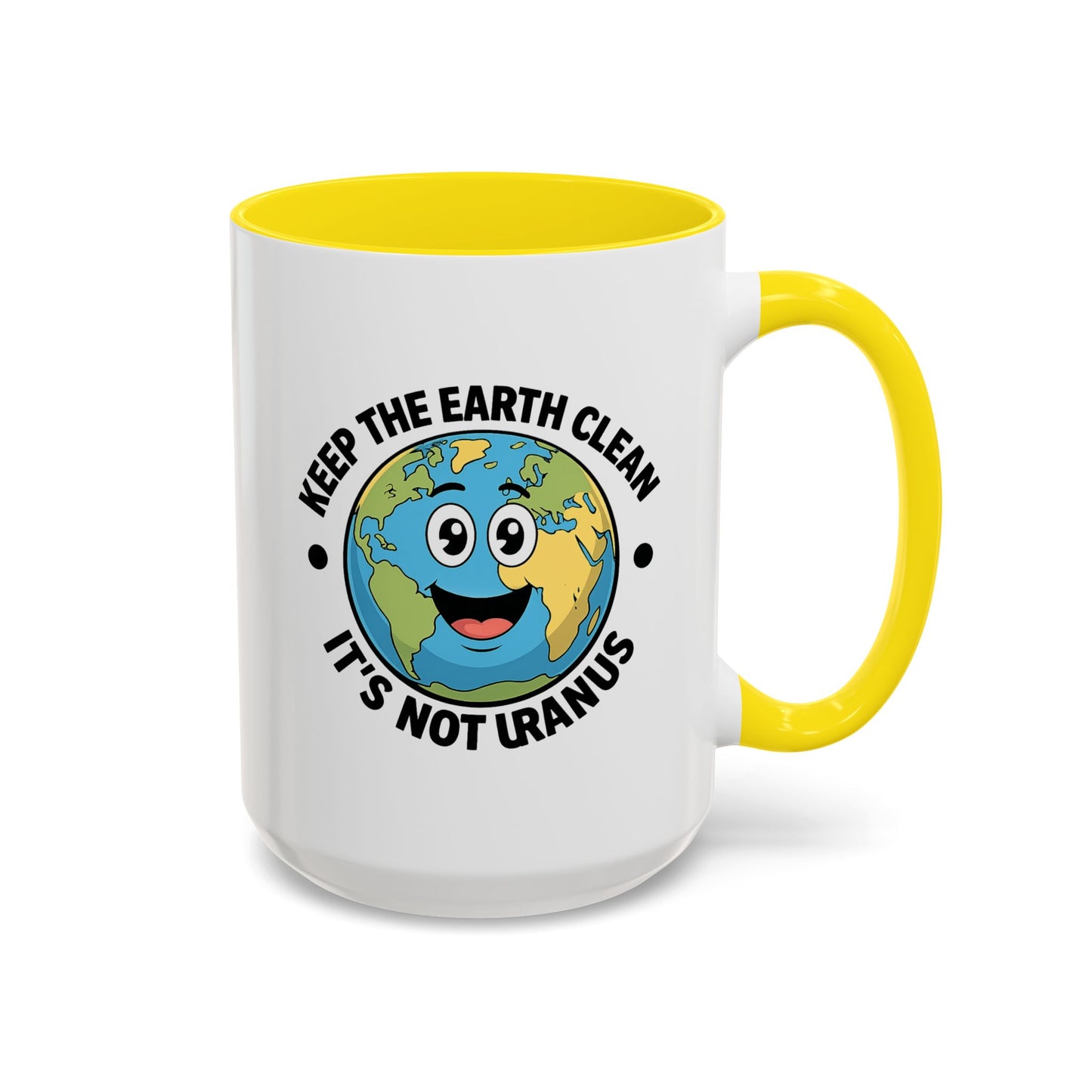 Humor Mug - Keep The Earth Clean