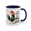 Humor Mug - Y'all Realize I'm Gonna Snap One Day Right