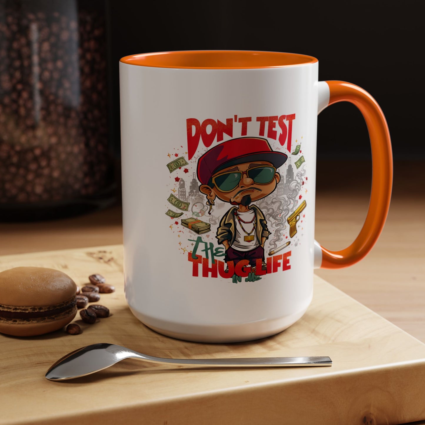 Humor Mug - Don't Test The Thug