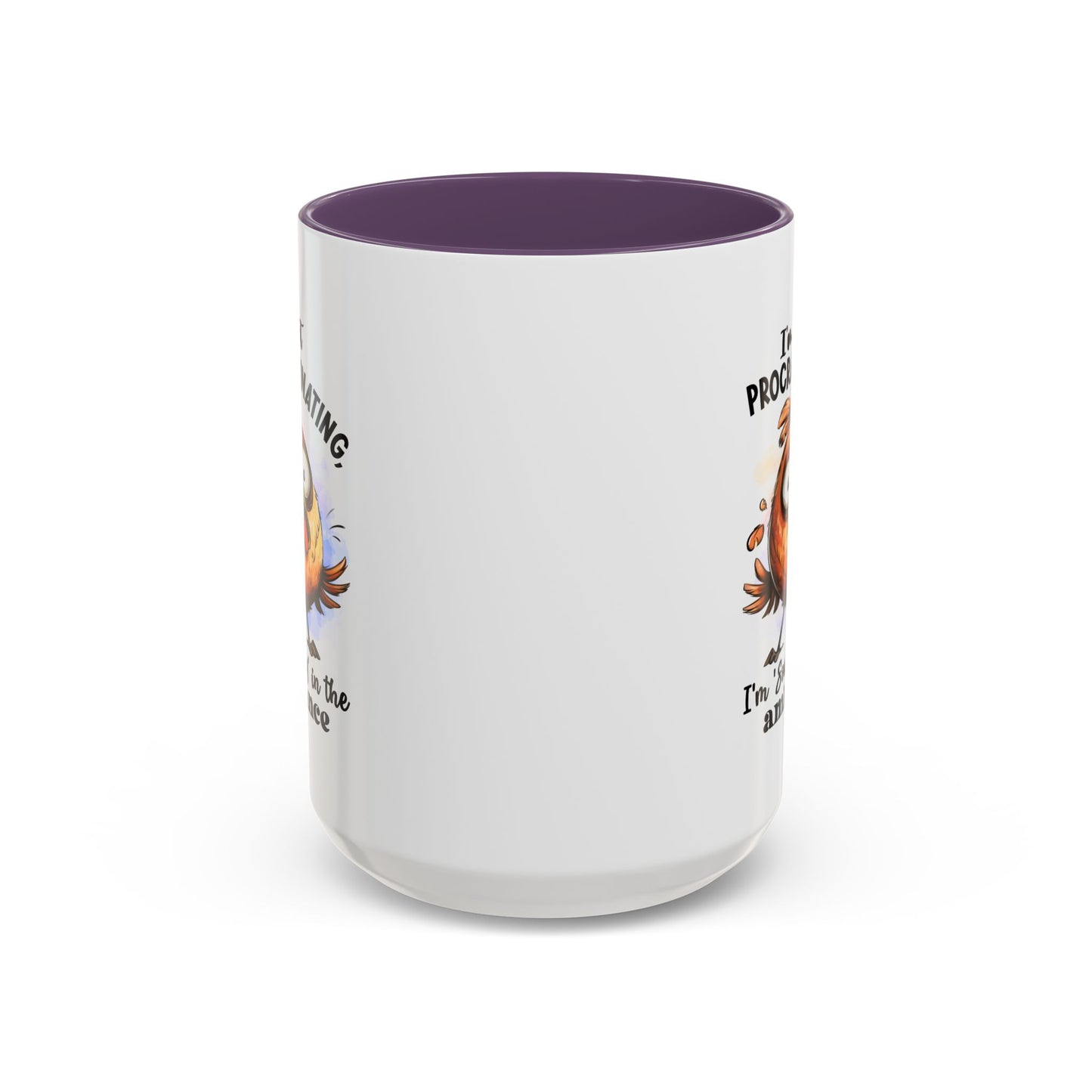 Humor Mug - I'm Not a Procrastinating