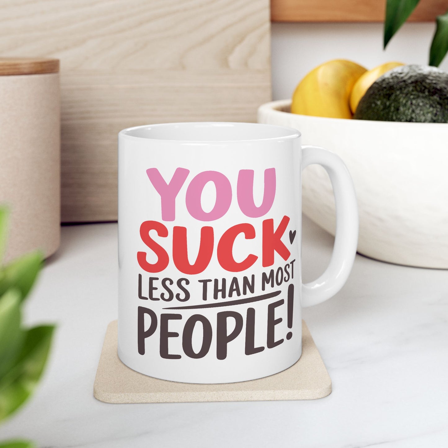 Humor Mug - You Suck