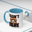 Humor Mug - I Don't Care