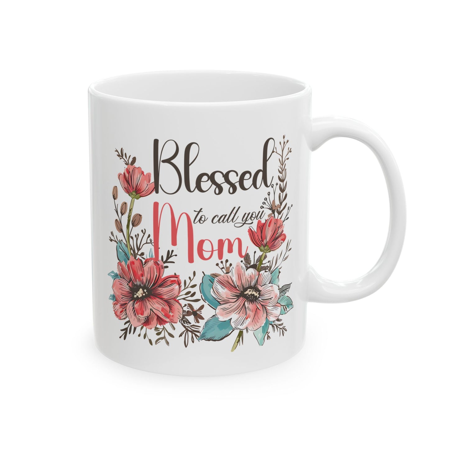 Mother's Day Mug - Blessed To Call