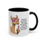 Humor Mug - Ever Have One Of Those Days