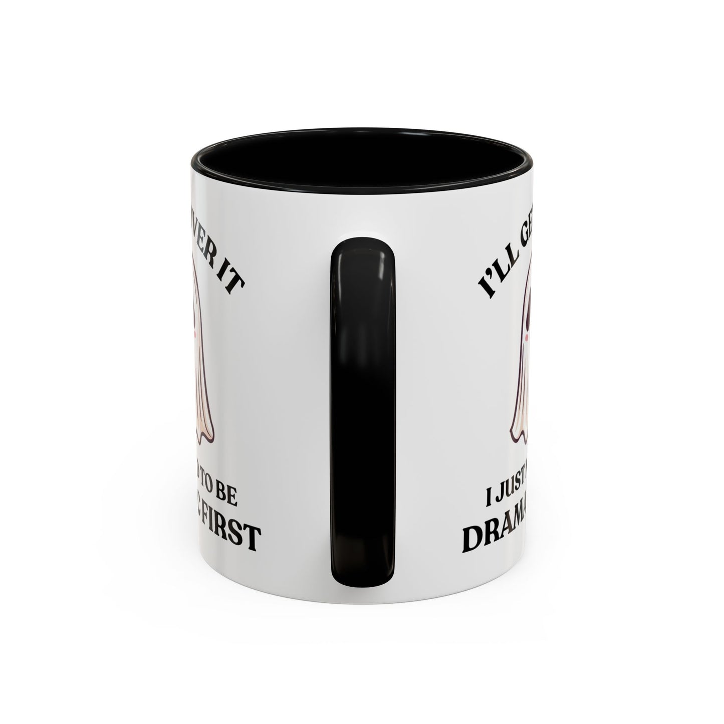 Humor Mug - I'll Get Over It Ghost