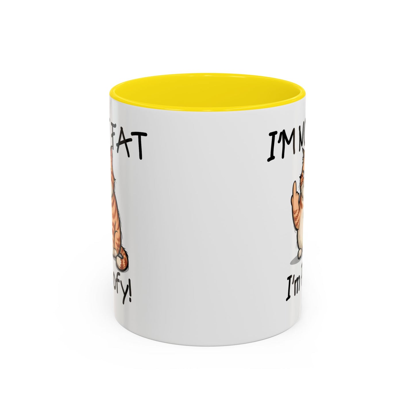 Humor Mug - I'm Not Fat I'm Poofy