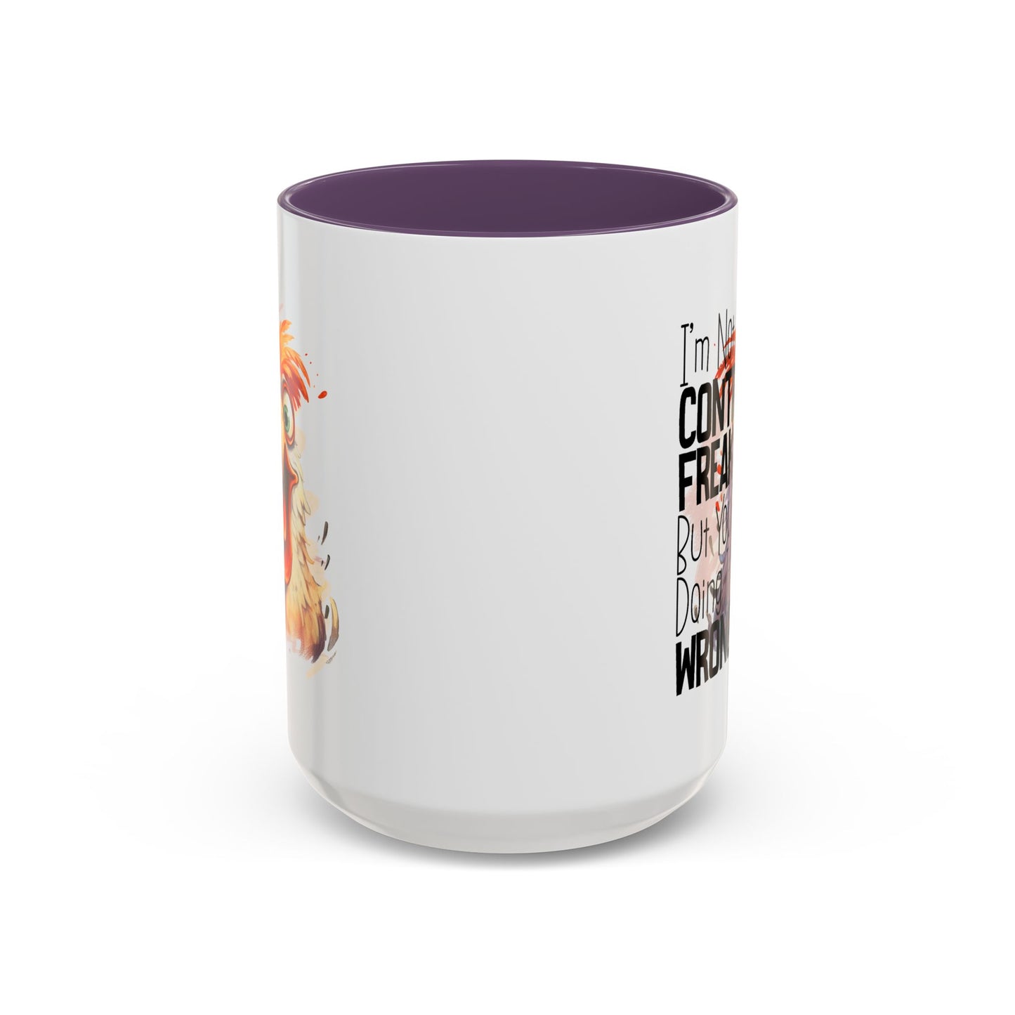 Humor Mug - I'm Not a Control Freak