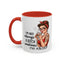 Humor Mug - I'm Not Always a Bitch