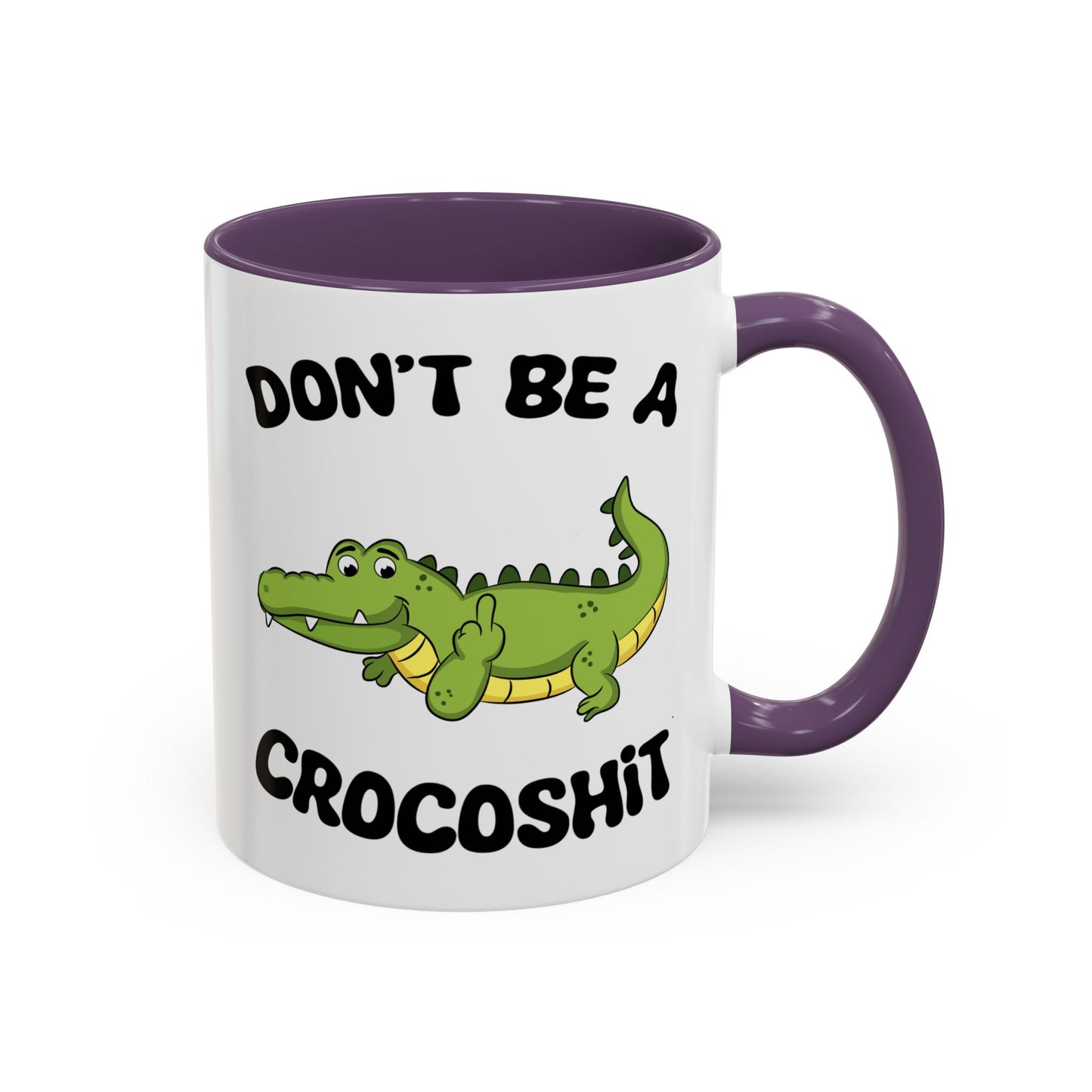 Adult Mug - Don't Be A Crocoshit