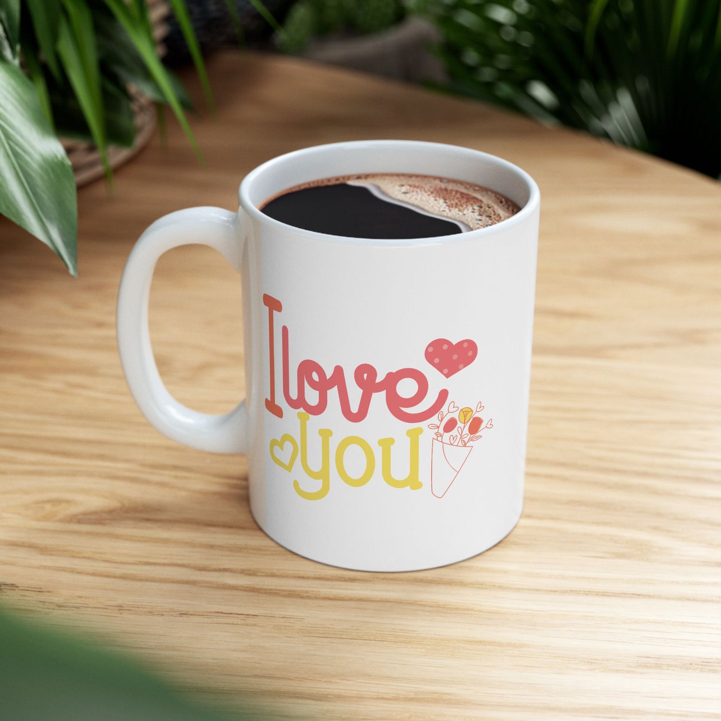 Valentine's Day Mug - I Love You Flowers