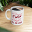 Anniversary Mug - All Because Two People Fell In Love