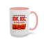 Office Mug - Just So We're Clear