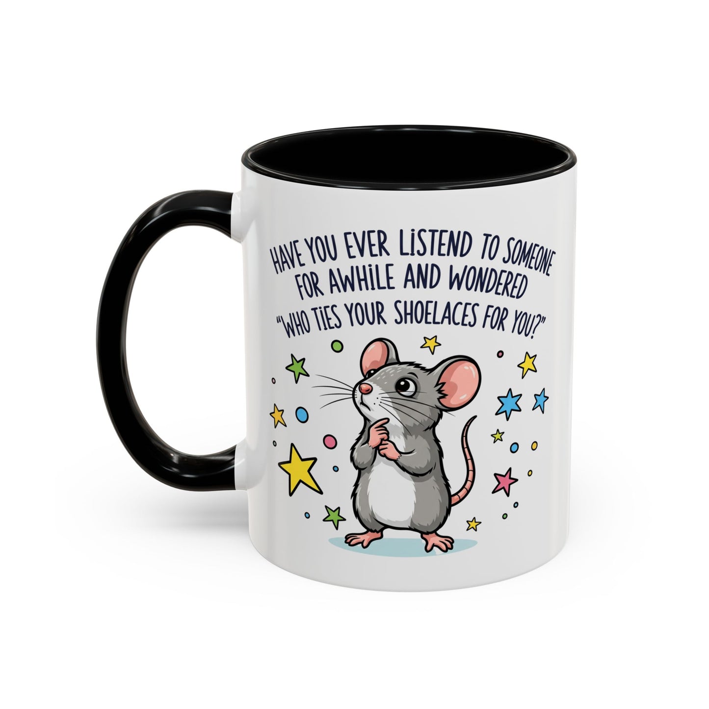 Office Mug - Have you Ever