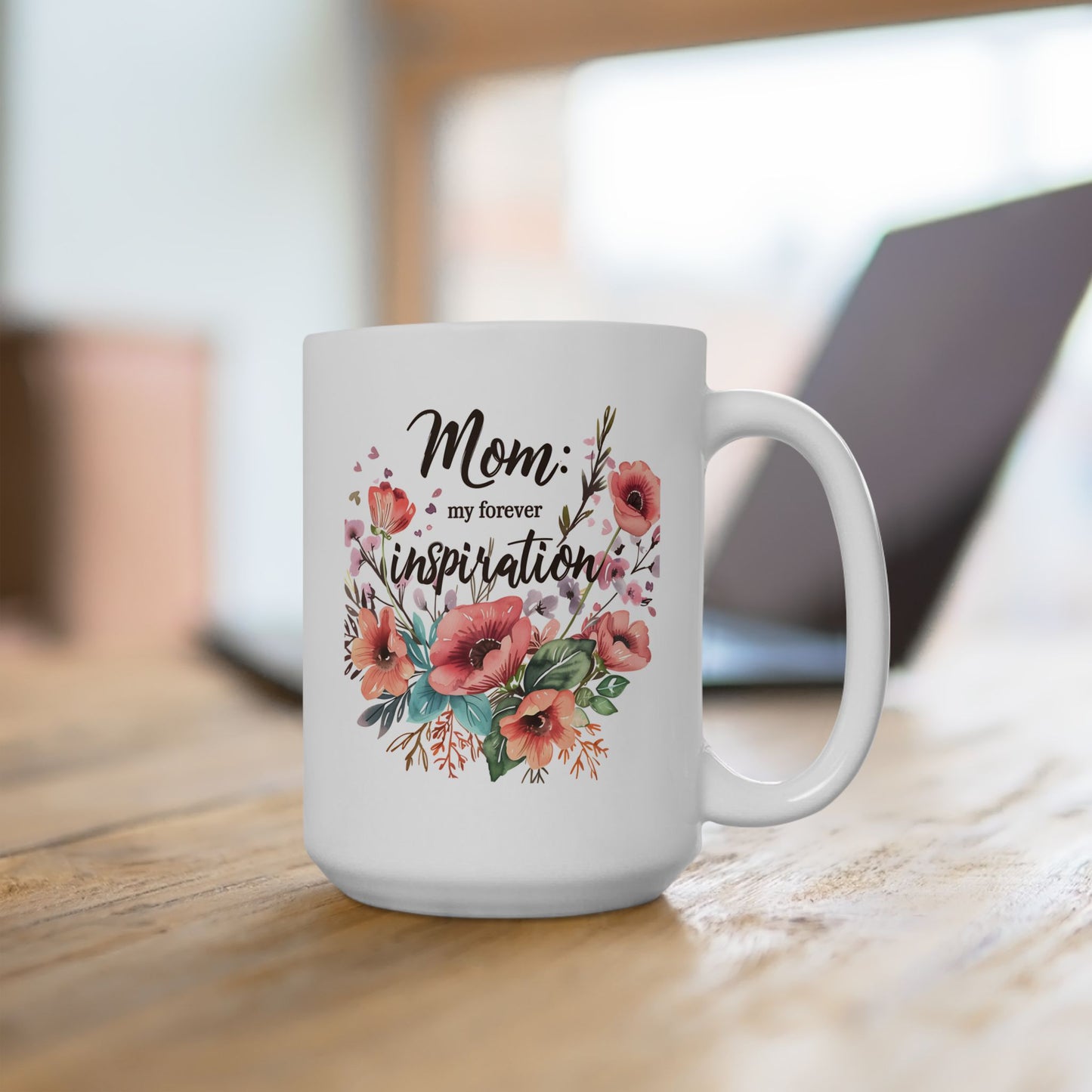 Mother's Day Mug - Mom Inspiration