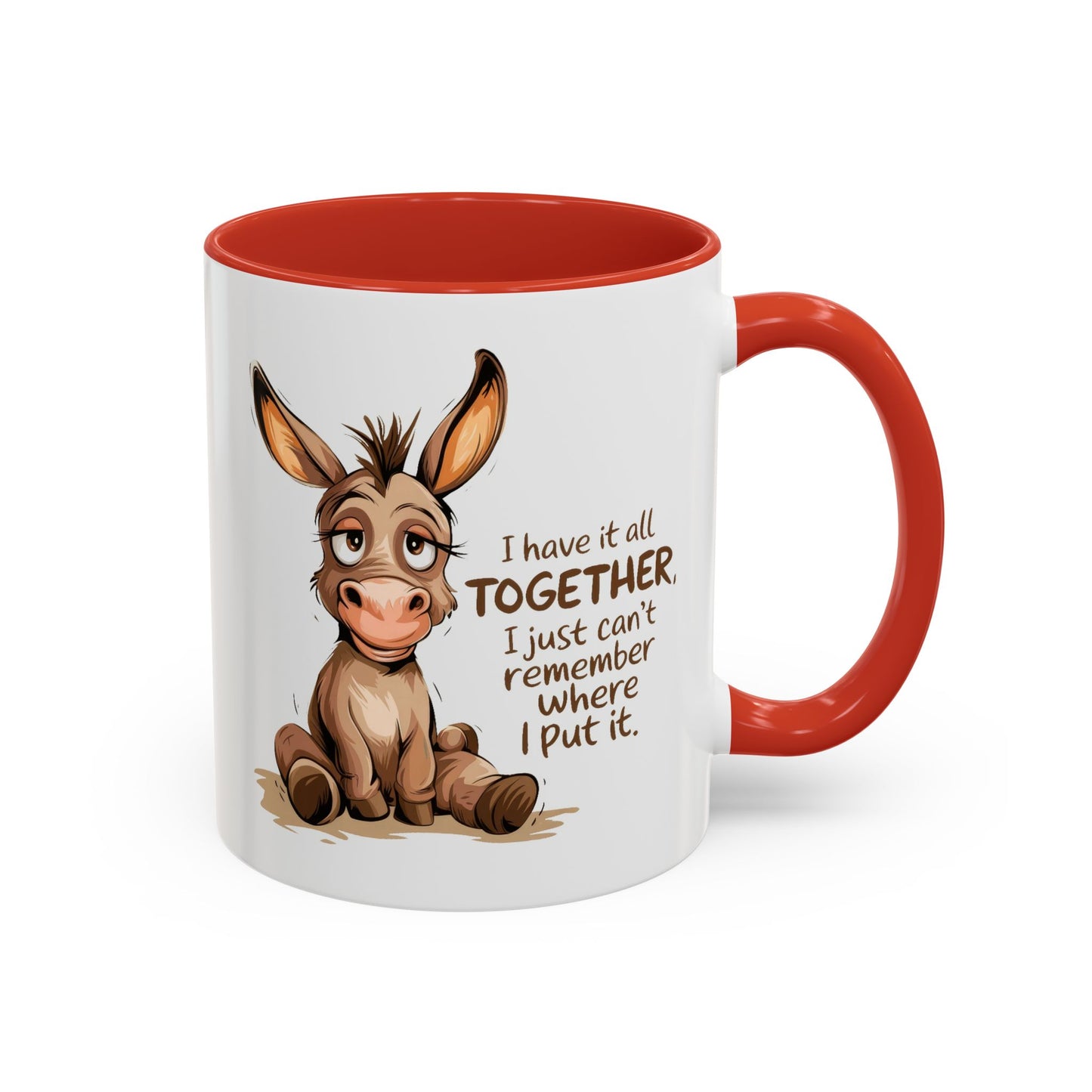 Humor Mug - I Have It All Together