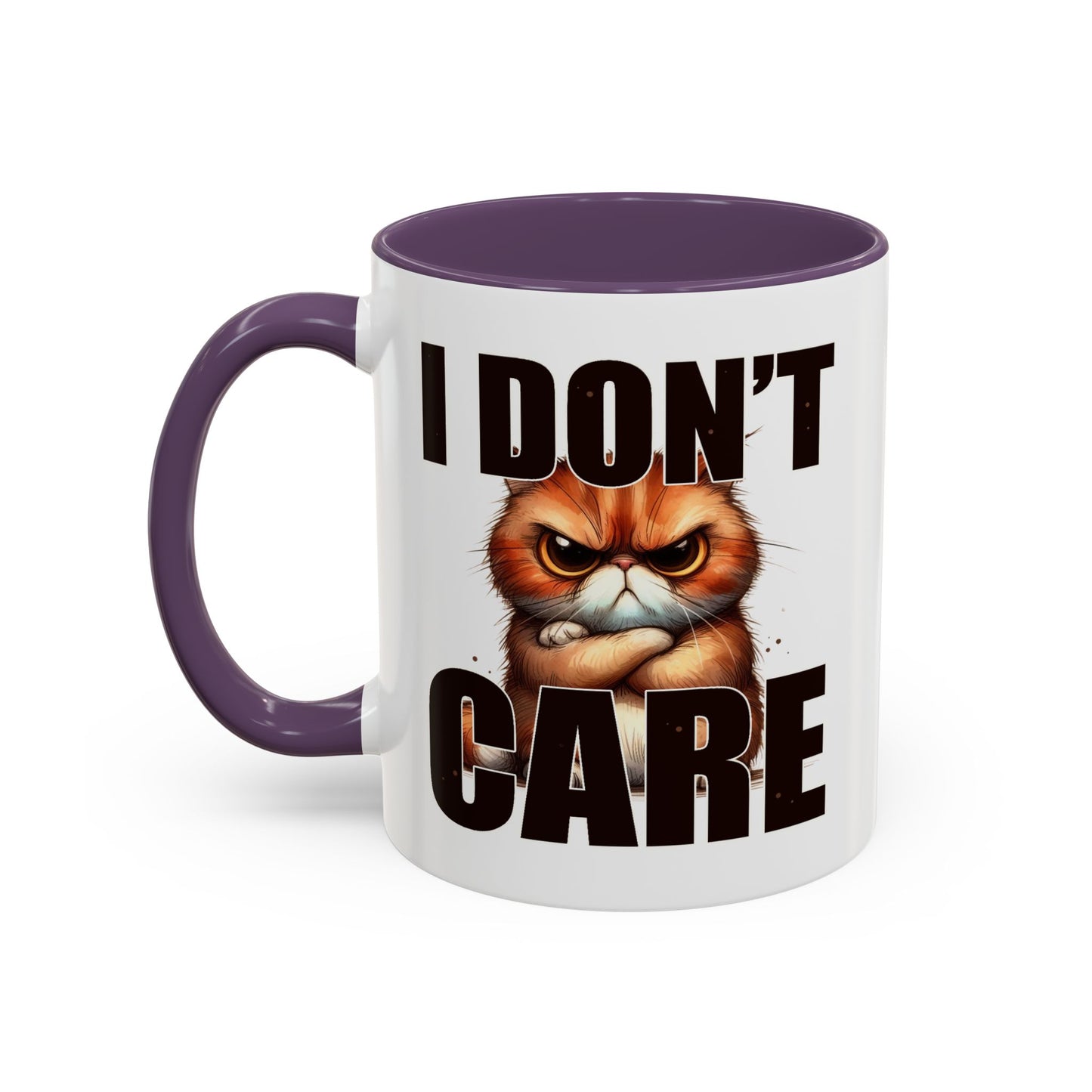 Humor Mug - I Don't Care