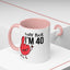 Adult Mug - Holy Fuck I'm Fourty