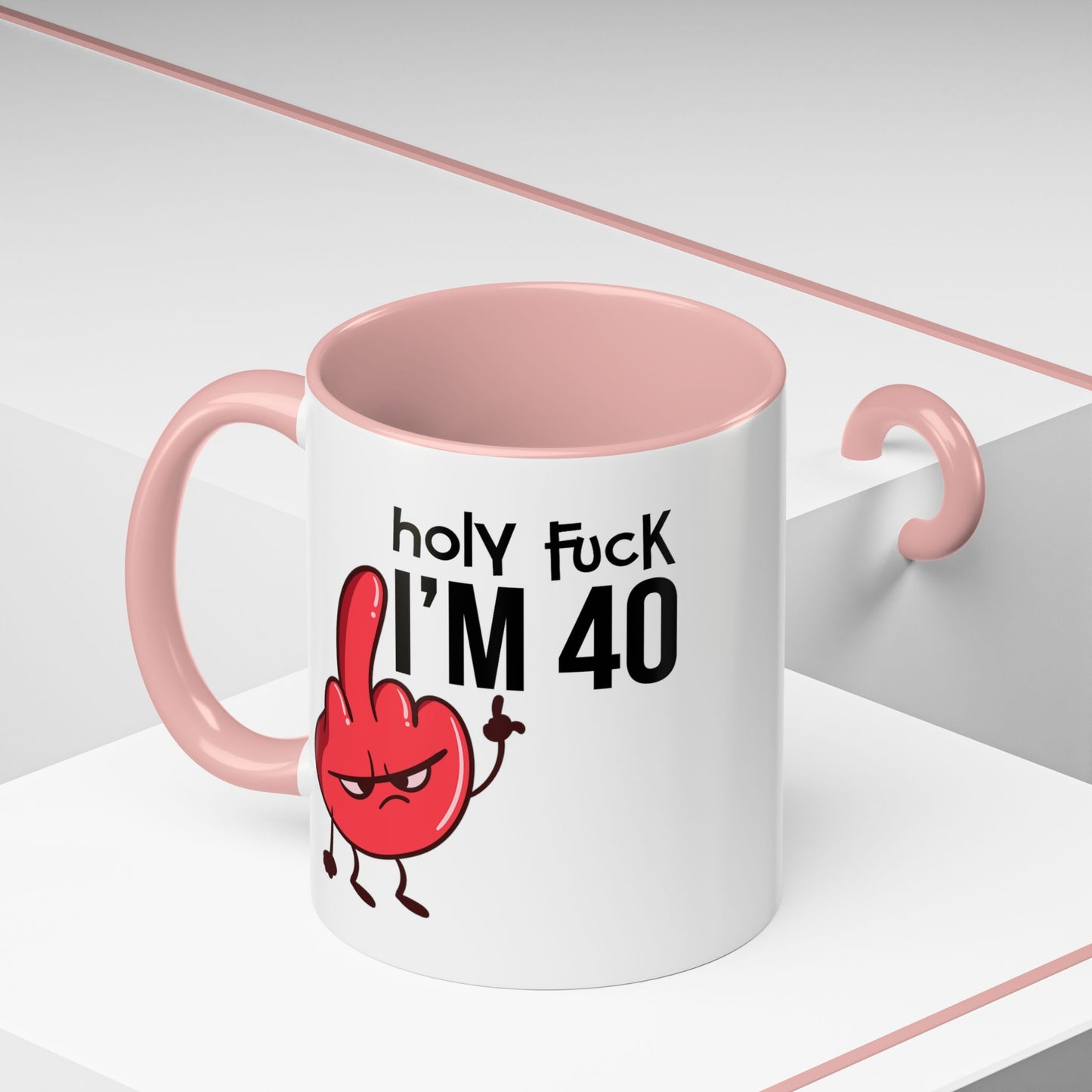 Adult Mug - Holy Fuck I'm Fourty