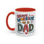 Father's Day Mug - Dad Brave Warrior