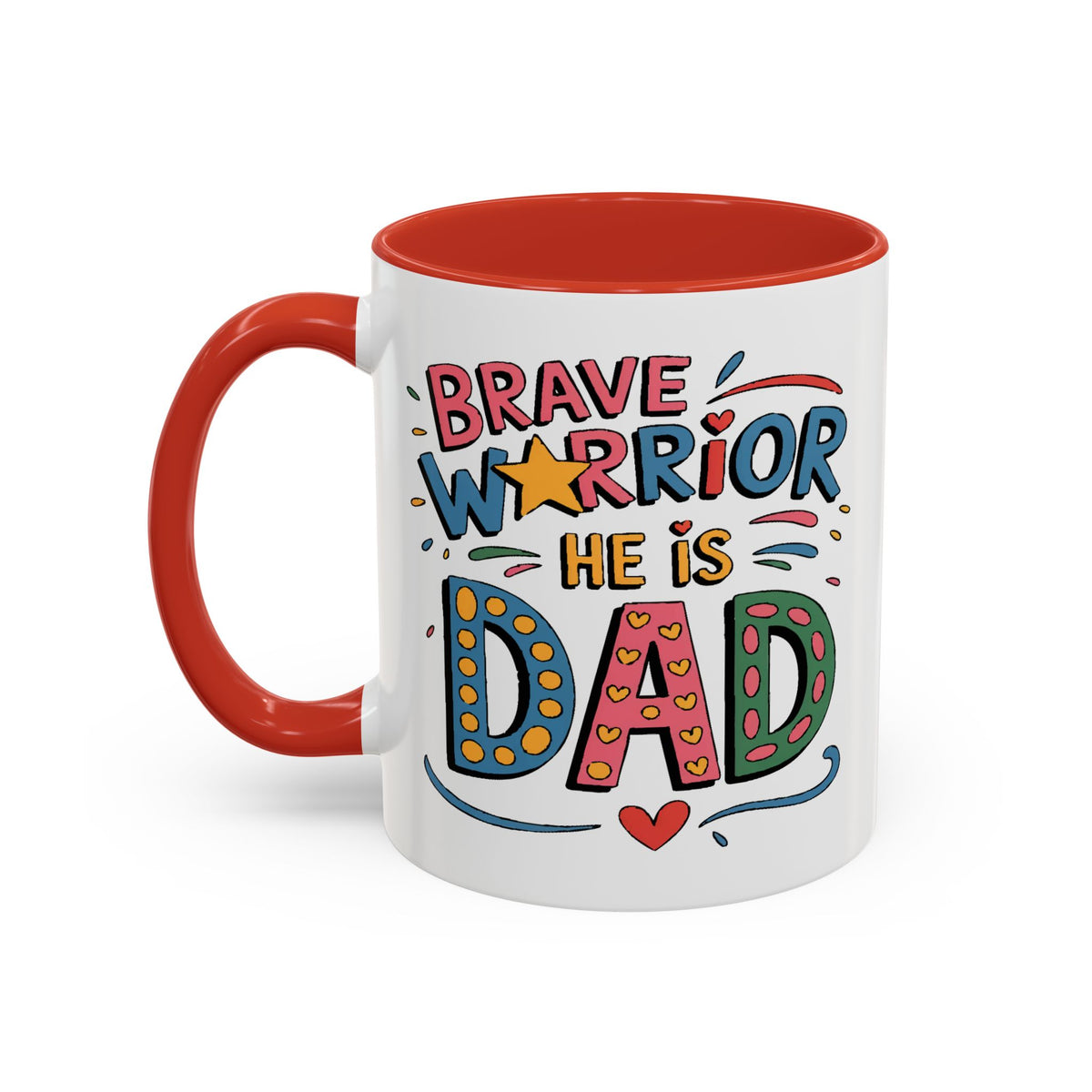 Father's Day Mug - Dad Brave Warrior