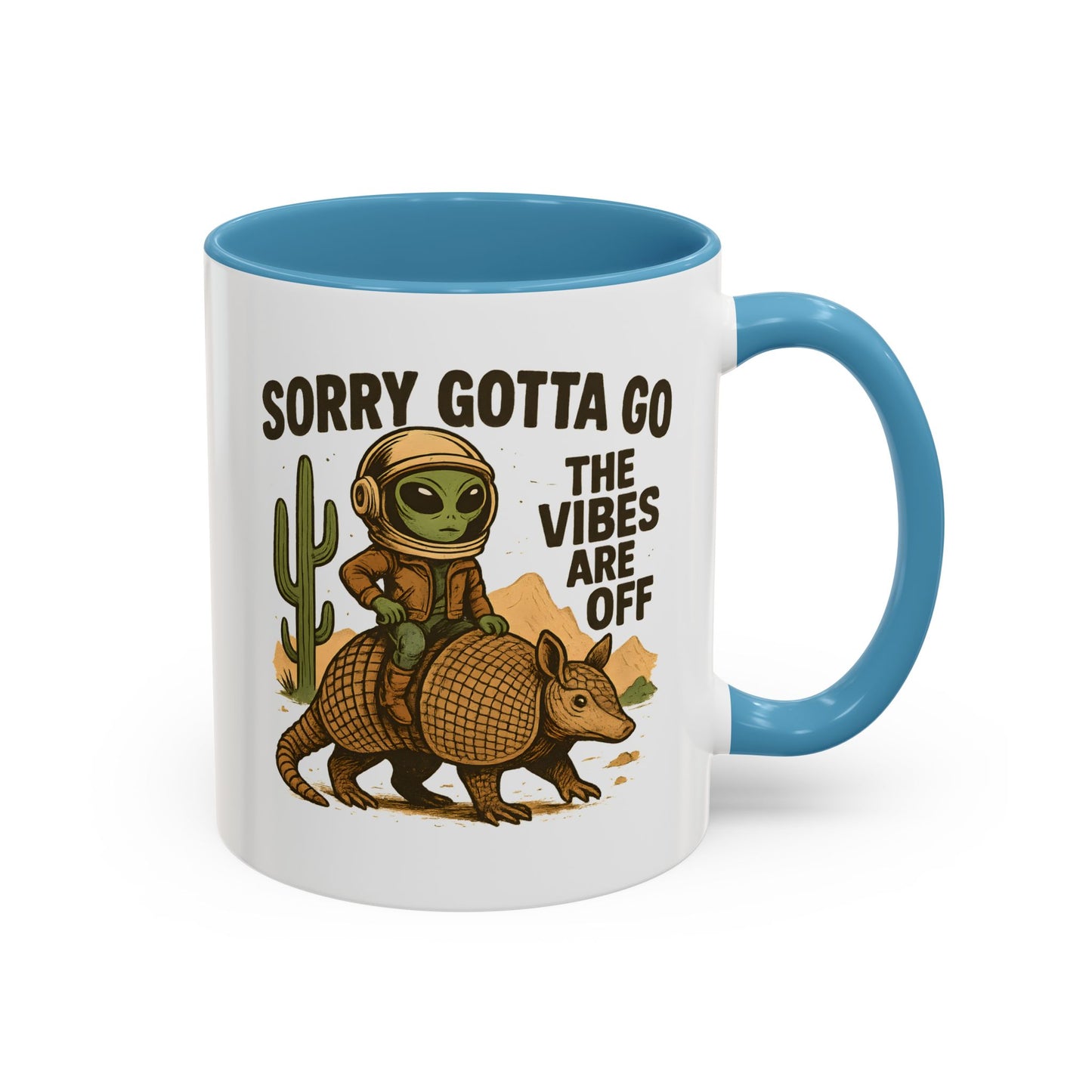 Alien Mug - Sorry Gotta Go