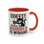Humor Mug -  Coffee Because Murder is Wrong