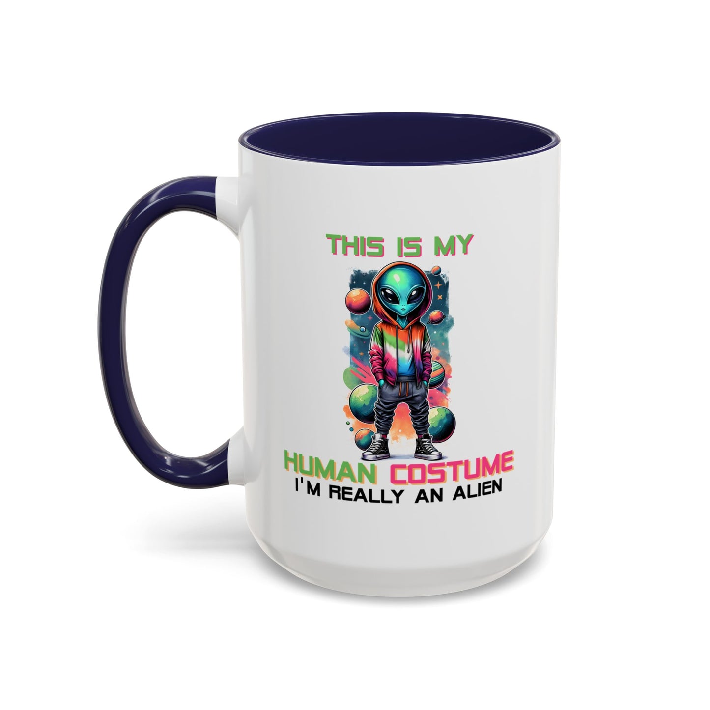 Alien Mug - This Is My Human Costume
